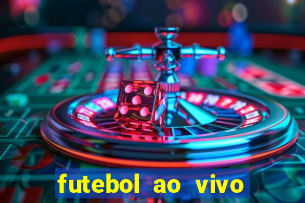 futebol ao vivo multi canais